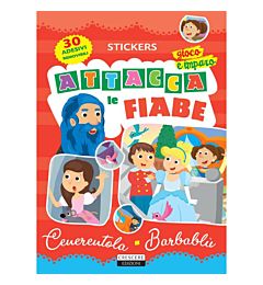 ADESIVI - ATTACCA LE FIABE CENERENTOLA - BARBABLUCrescere Edizioni