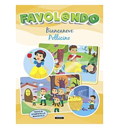 FAVOLANDO - BIANCANEVE / POLLICINO