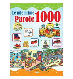 Le Mie Prime 1000 ParoleCrescere Edizioni