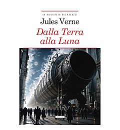 Junior - Dalla Terra Alla Luna di Jules VerneCrescere Edizioni
