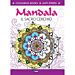 Colouring Book - Mandala il Sacro CerchioCrescere Edizioni
