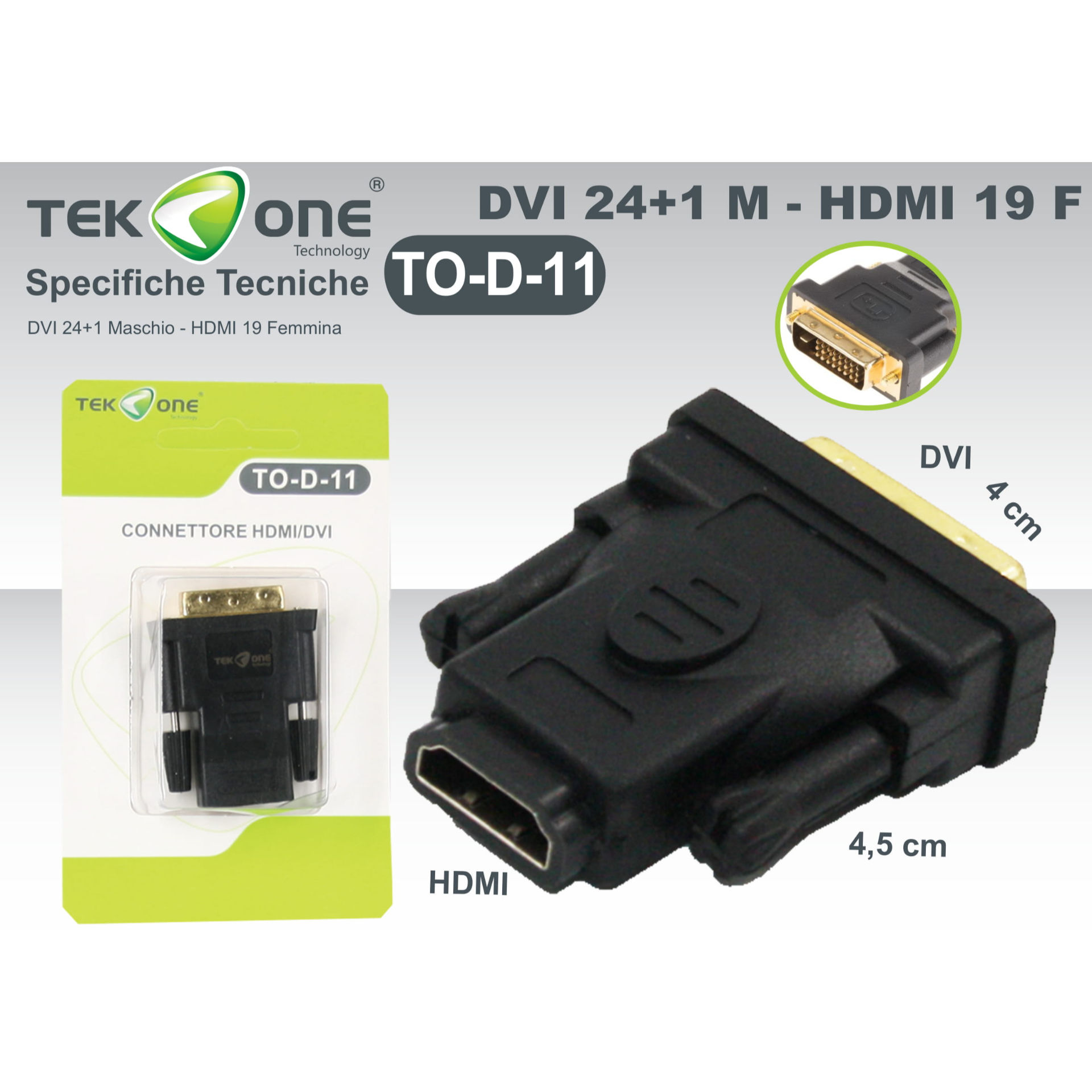 CONNETTORE HDMI/DVITekone