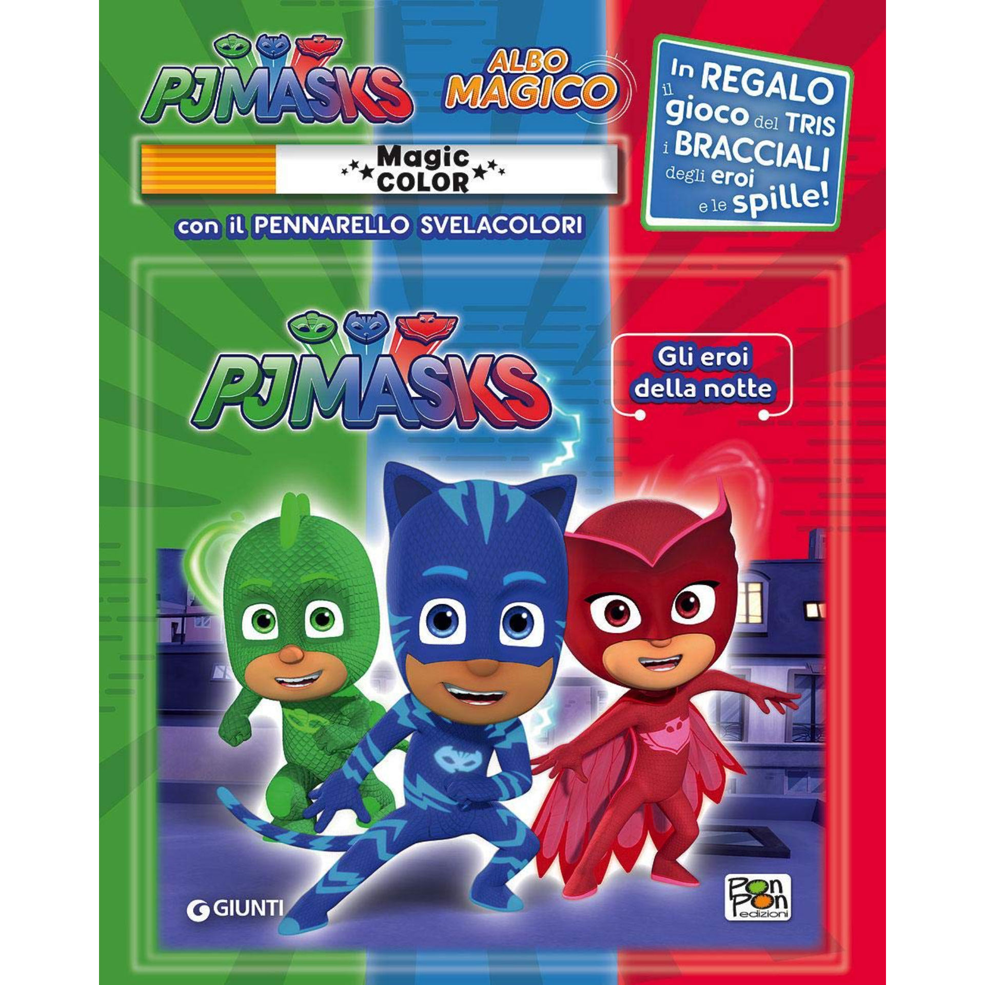 GLI EROI DELLA NOTTE (PJ MASKS)ALBO MAGICOGiunti Editori