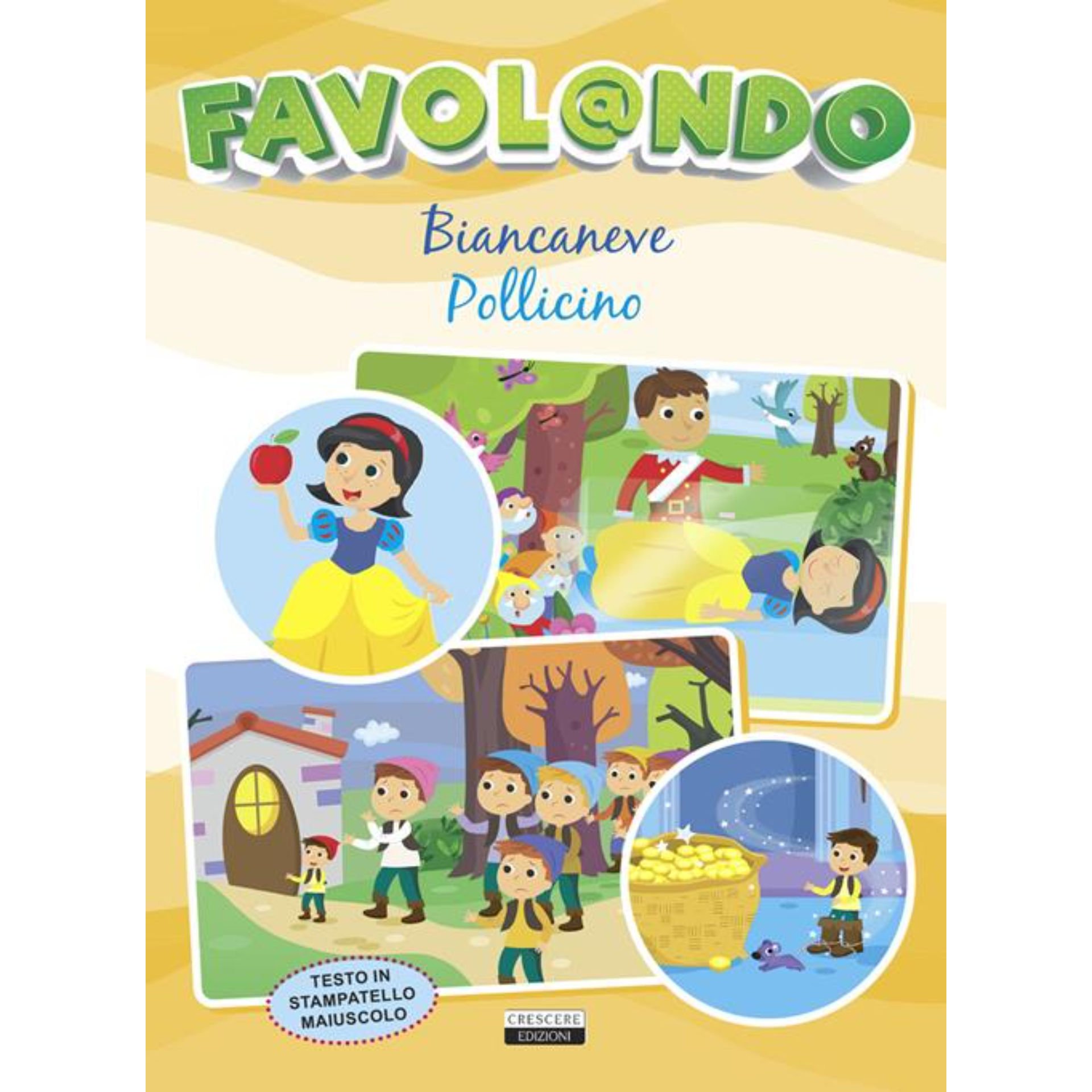 FAVOLANDO - BIANCANEVE / POLLICINO