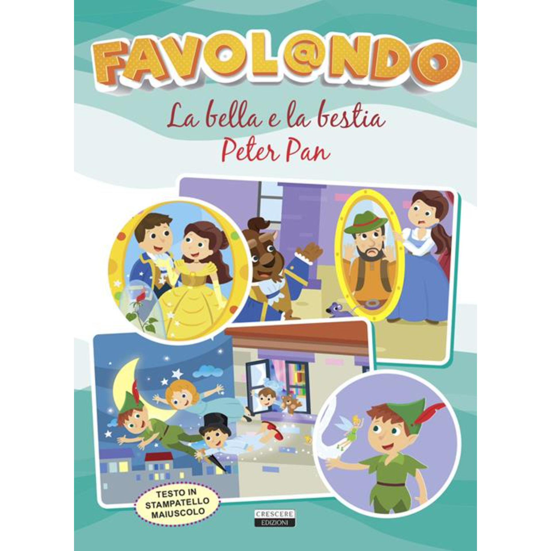 FAVOLANDO - BELLA E LA BESTIA / PETER PAN