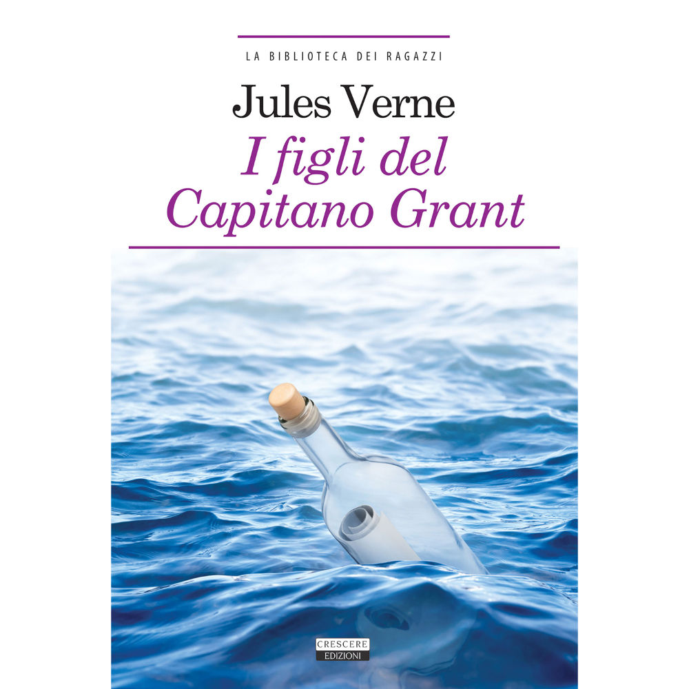 Junior - I Figli del Capitano Grant di Jules VerneCrescere Edizioni