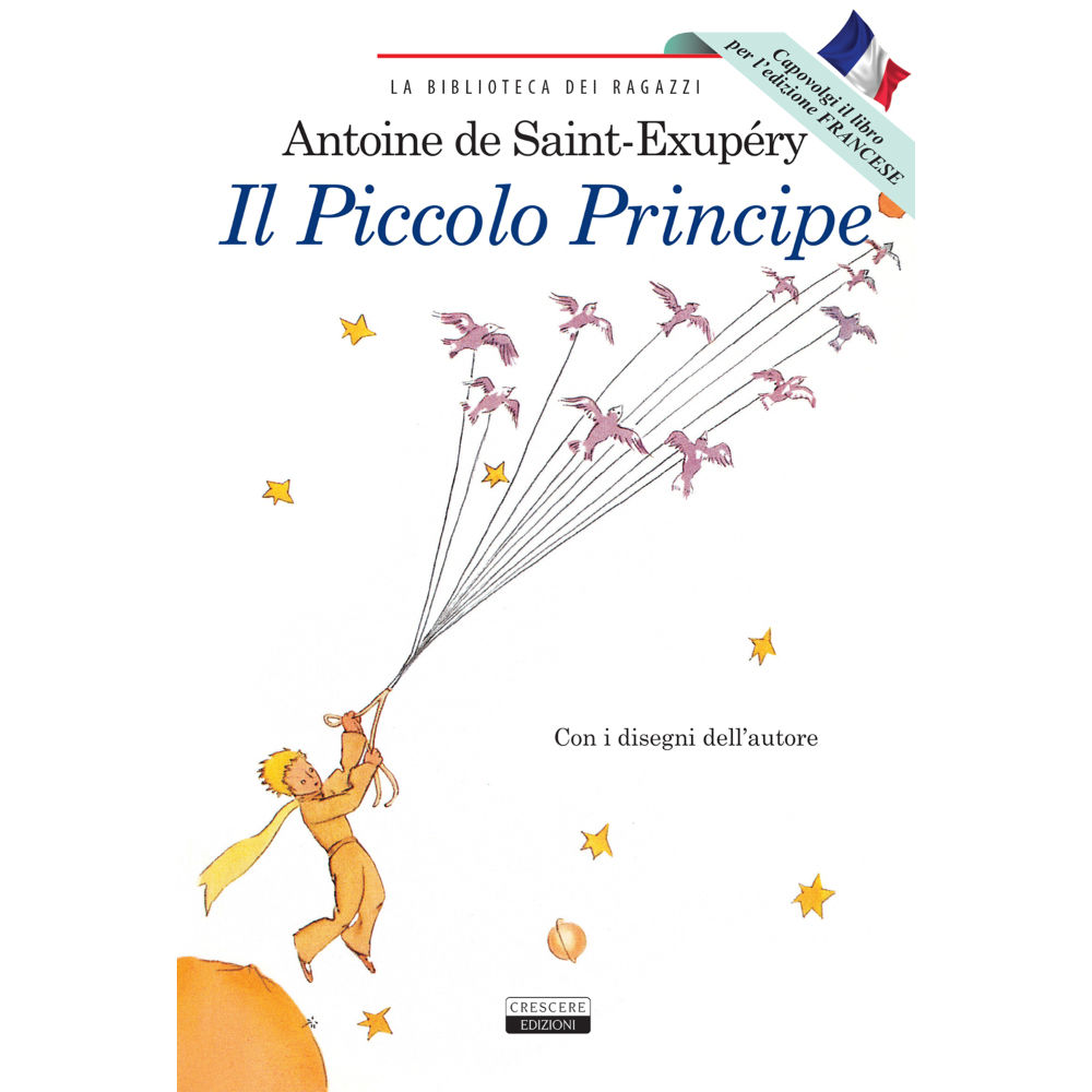 Junior - Il Piccolo Principe (Edizione Bilingue Italiano/Francese)Crescere Edizioni