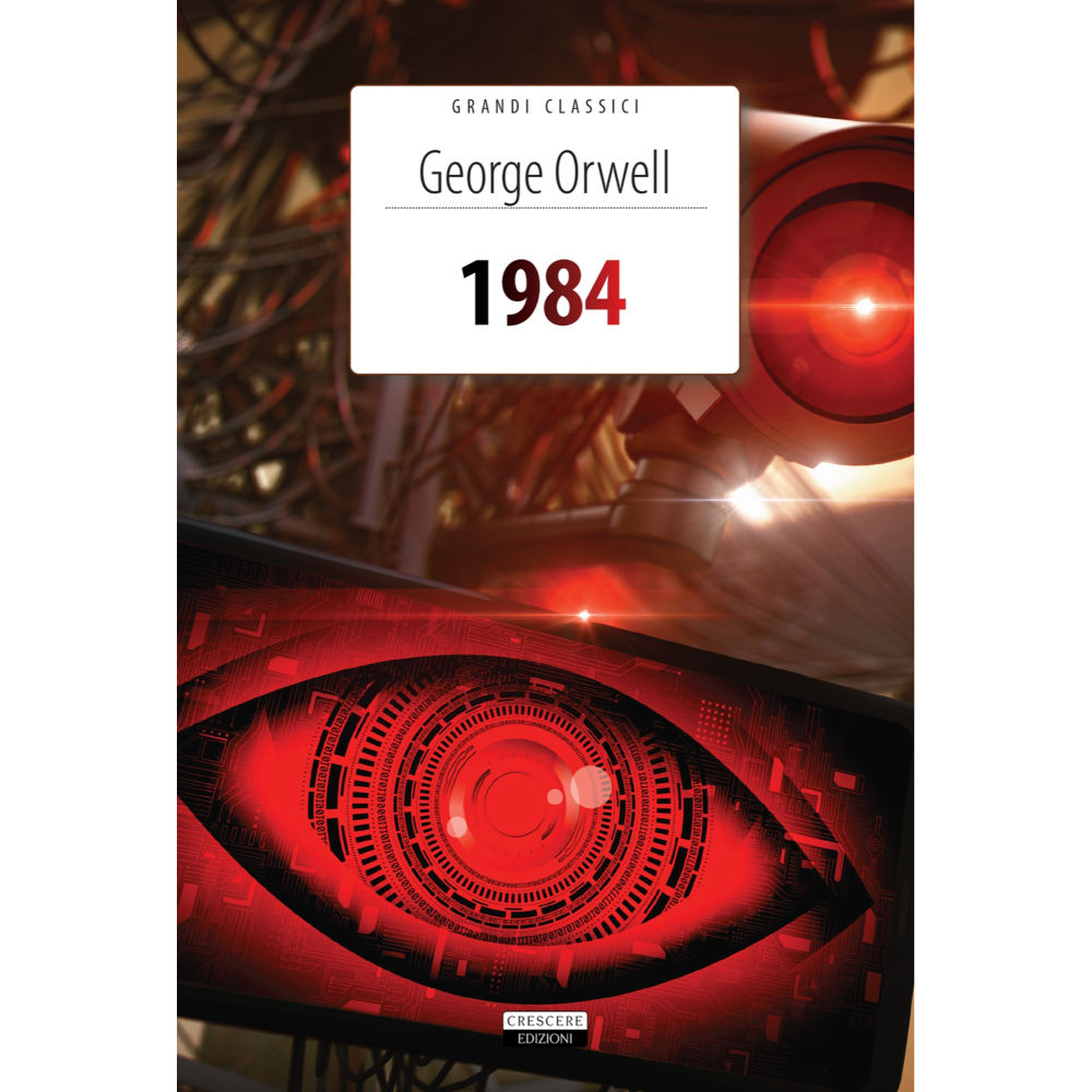 1984 di George OrwellCrescere Edizioni