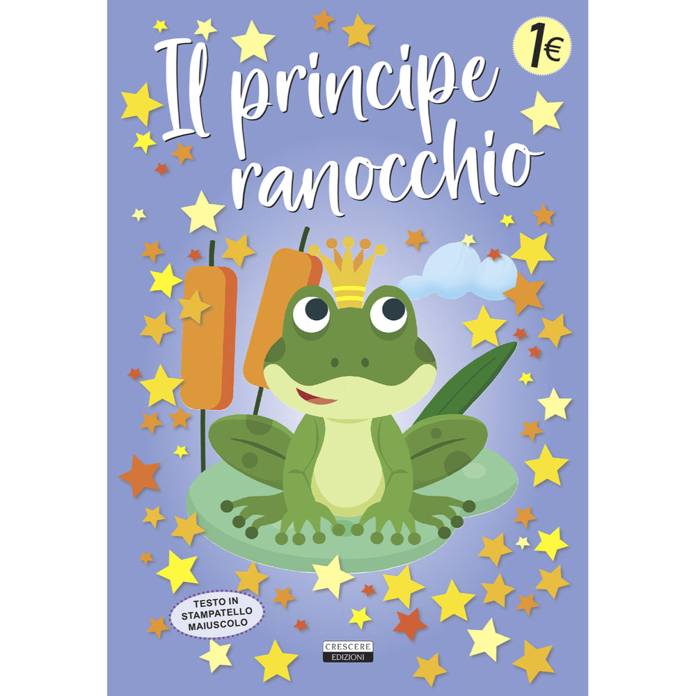 Fiabette - Il Principe RanocchioCrescere Edizioni